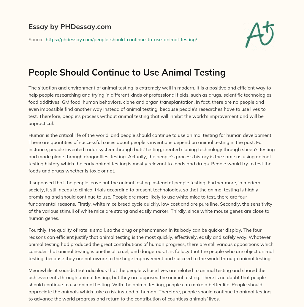 People Should Continue to Use Animal Testing essay