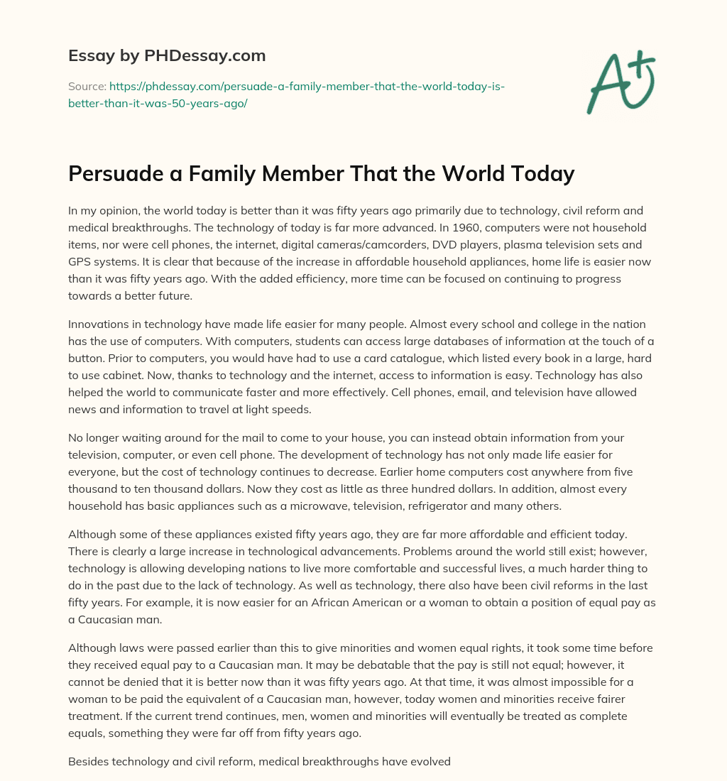 Persuade a Family Member That the World Today essay