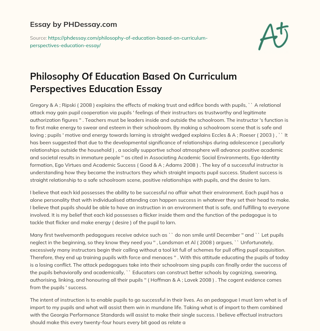 Philosophy Of Education Based On Curriculum Perspectives Education Essay essay