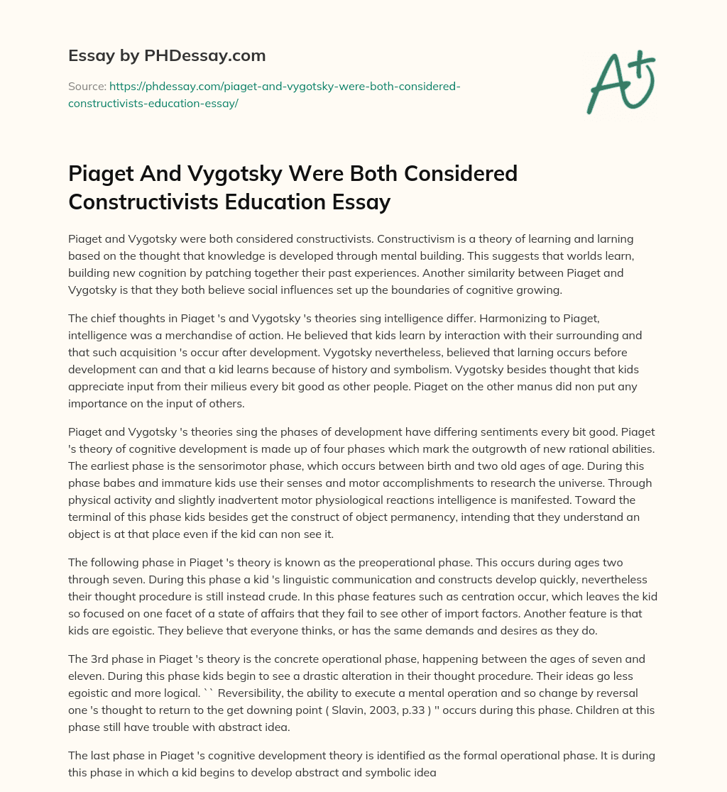 Piaget And Vygotsky Were Both Considered Constructivists Education Essay essay