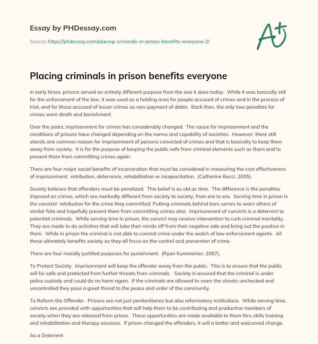 Placing criminals in prison benefits everyone essay