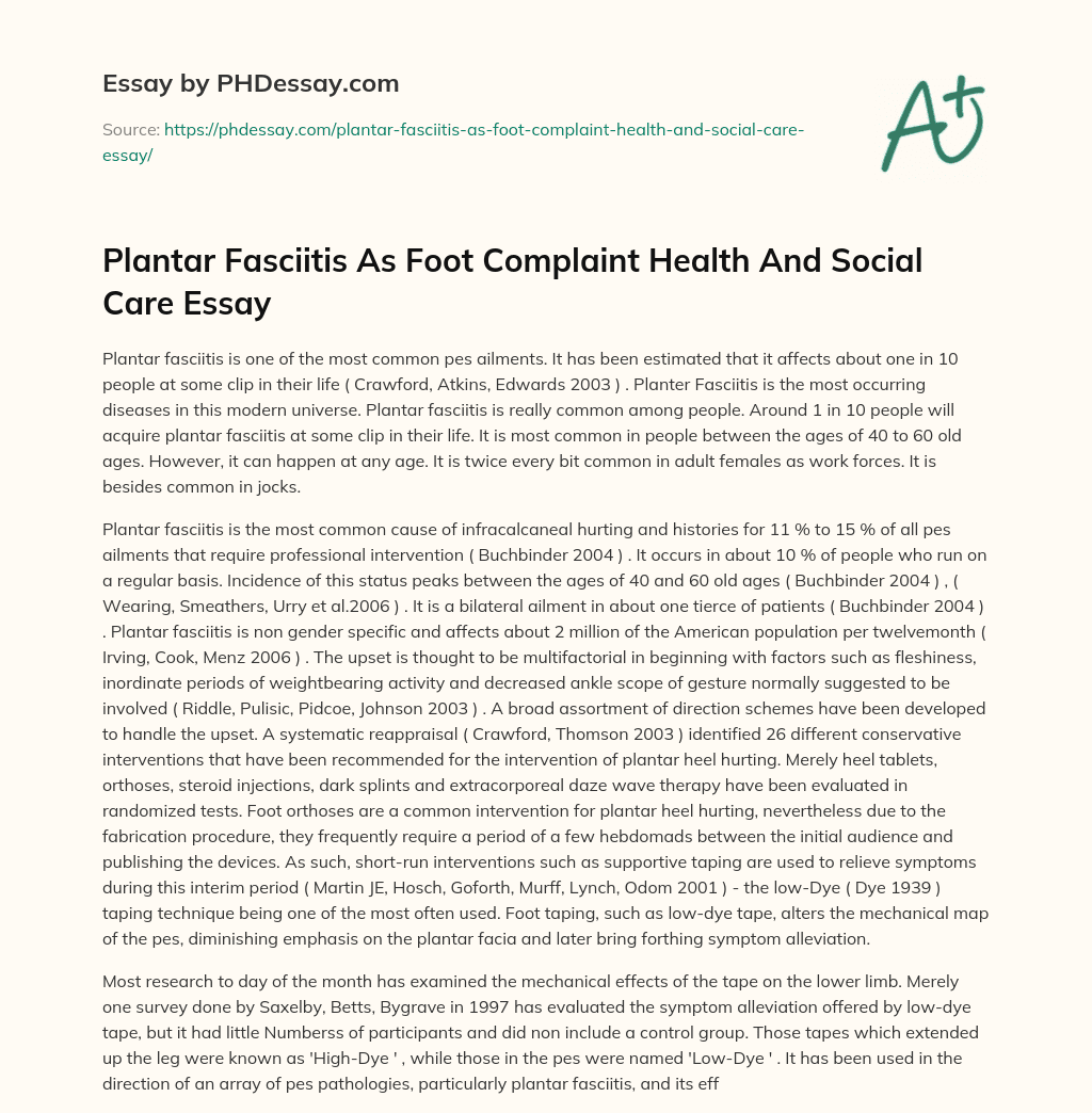 Plantar Fasciitis As Foot Complaint Health And Social Care Essay essay