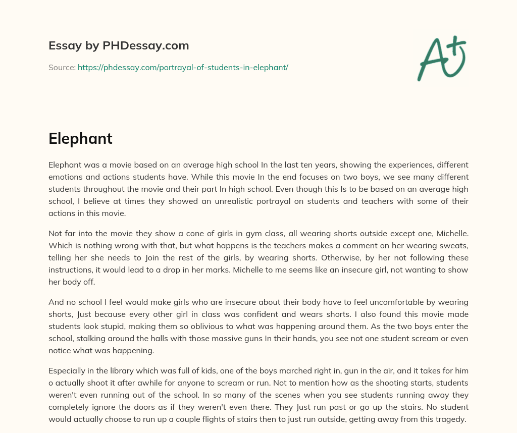 Elephant: A High School Movie with Unrealistic Portrayals of Students and Teachers essay