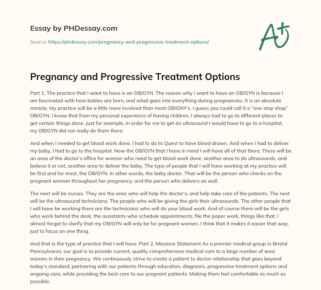 Pregnancy and Progressive Treatment Options essay