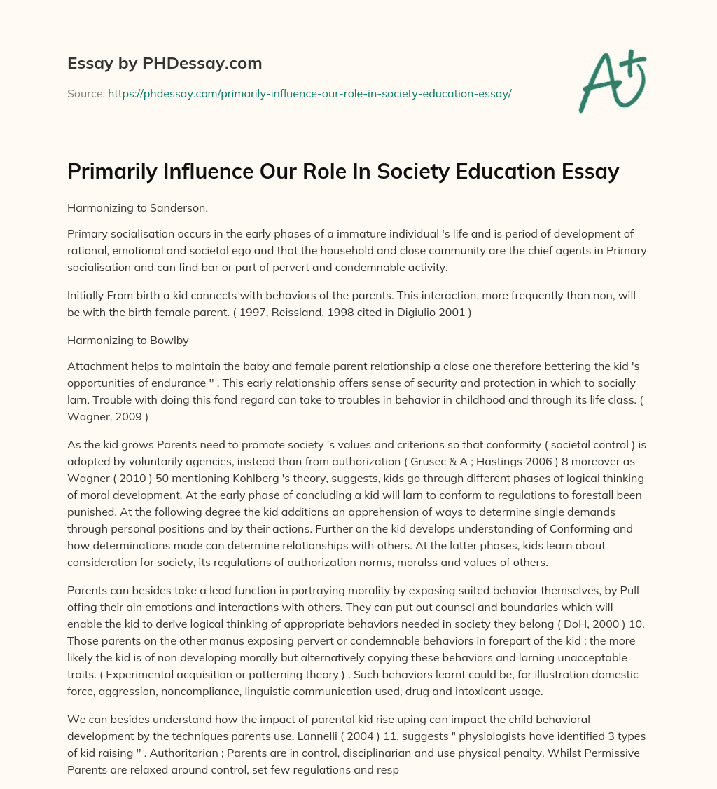 Primarily Influence Our Role In Society Education Essay essay