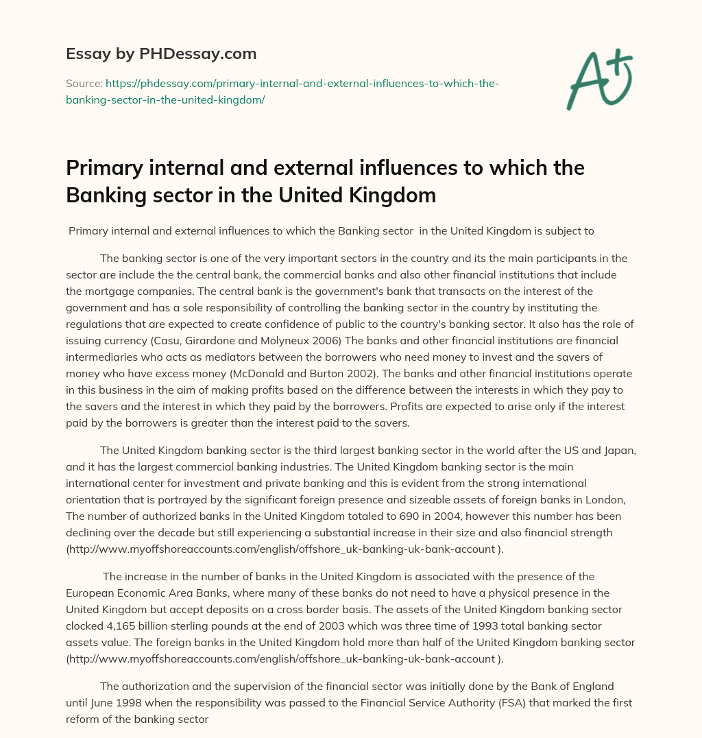 Primary internal and external influences to which the Banking sector  in the United Kingdom essay
