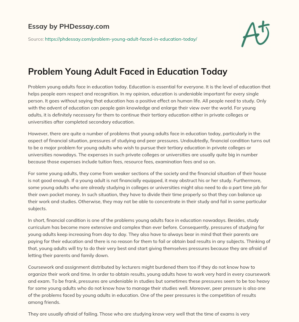Problem Young Adult Faced in Education Today essay
