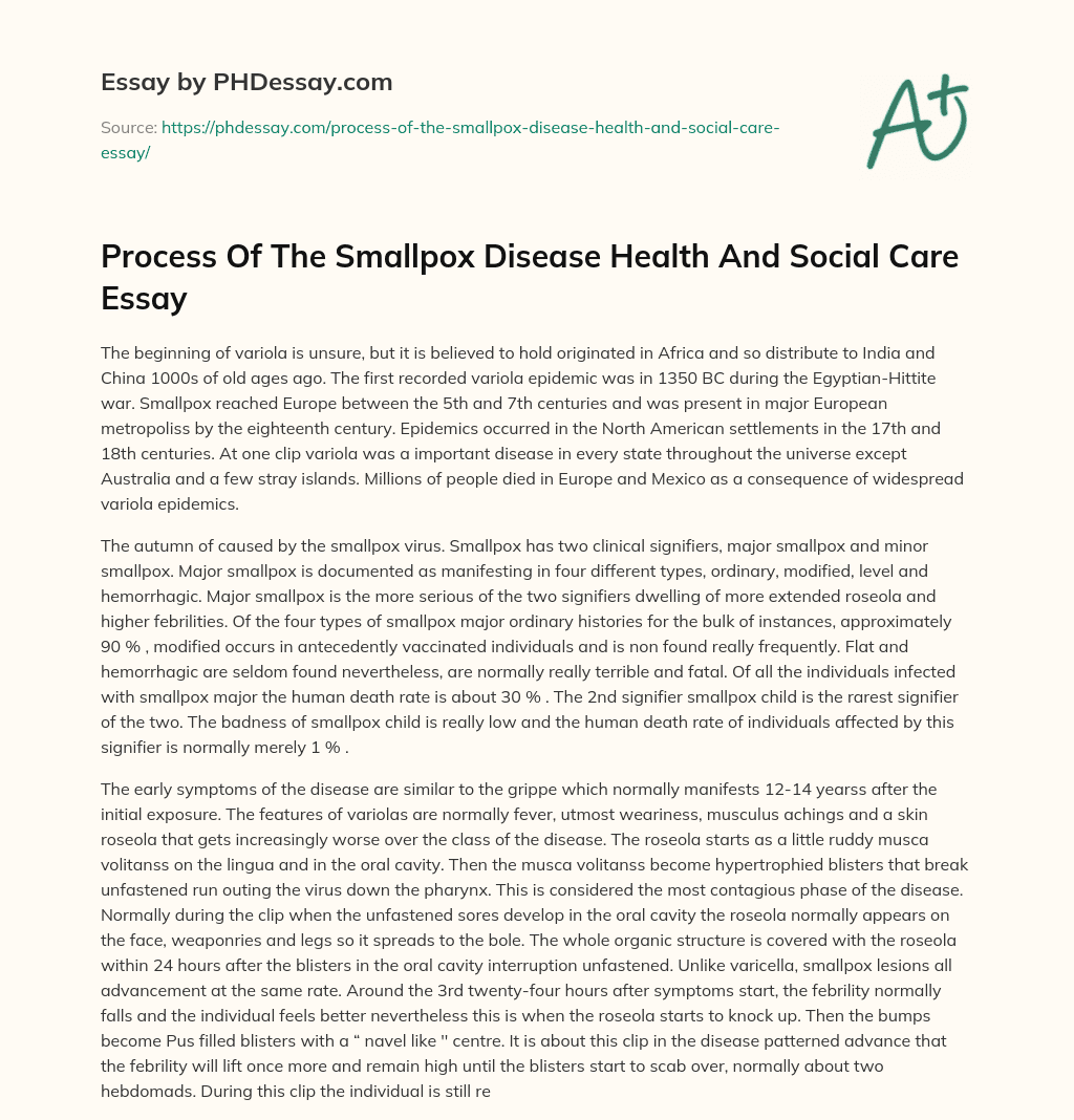 Process Of The Smallpox Disease Health And Social Care Essay essay