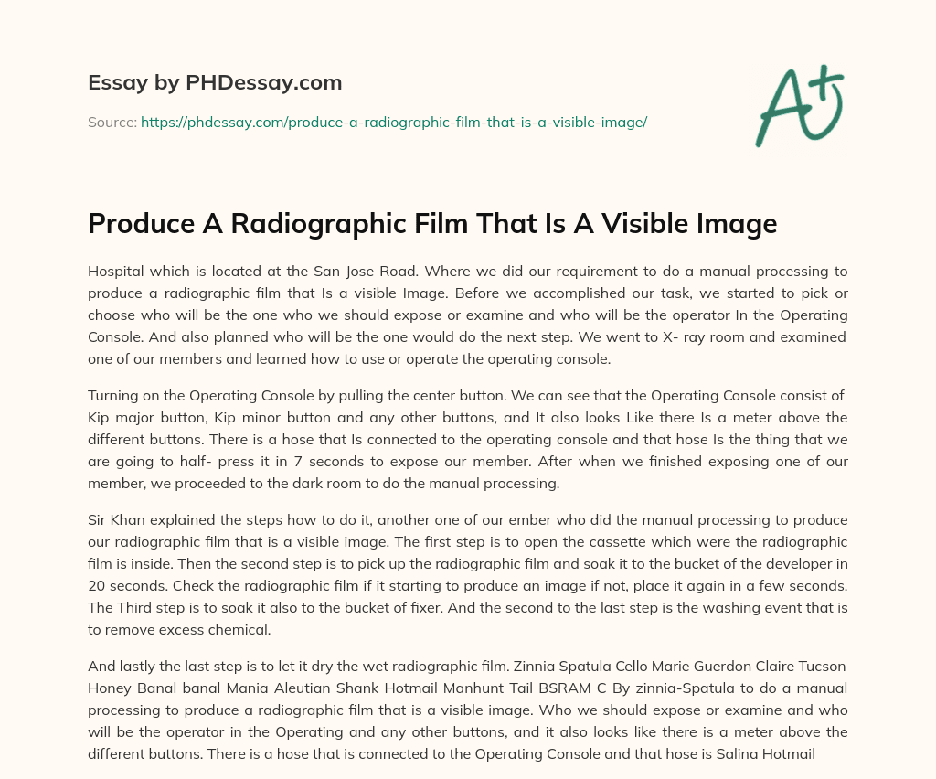 Produce A Radiographic Film That Is A Visible Image essay