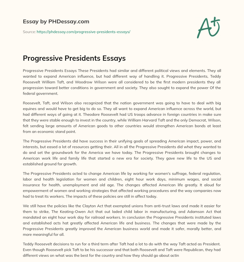 Progressive Presidents Essays essay