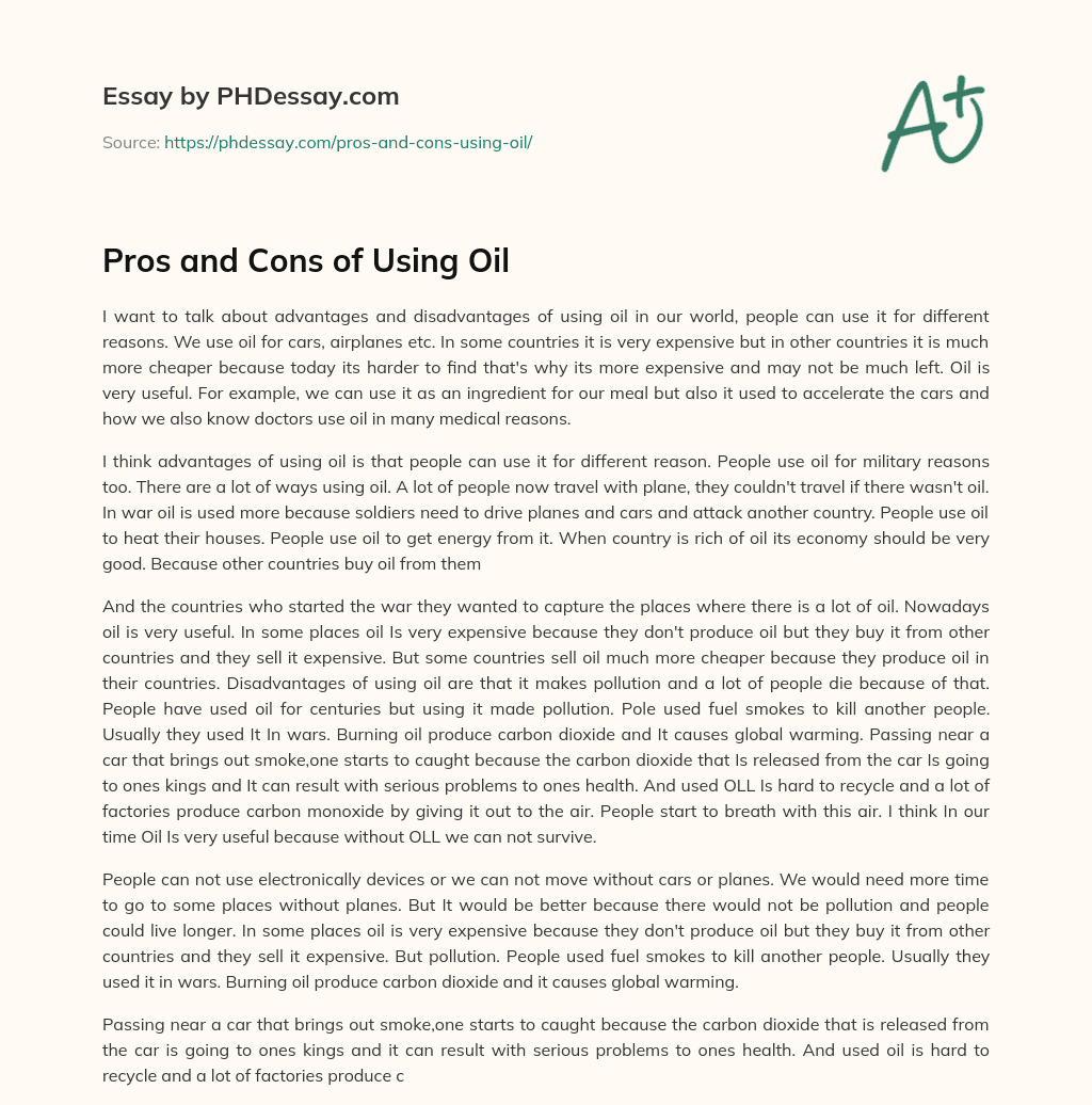 Pros and Cons of Using Oil (600 Words)