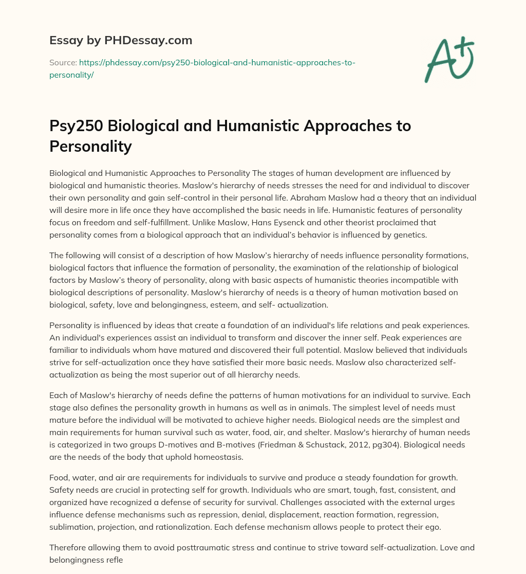 Psy250 Biological and Humanistic Approaches to Personality essay