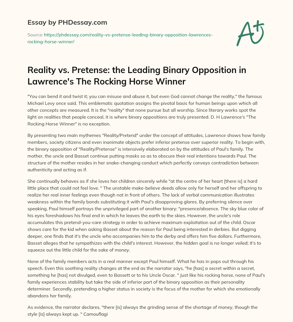 Reality vs. Pretense: the Leading Binary Opposition in Lawrence’s The Rocking Horse Winner essay
