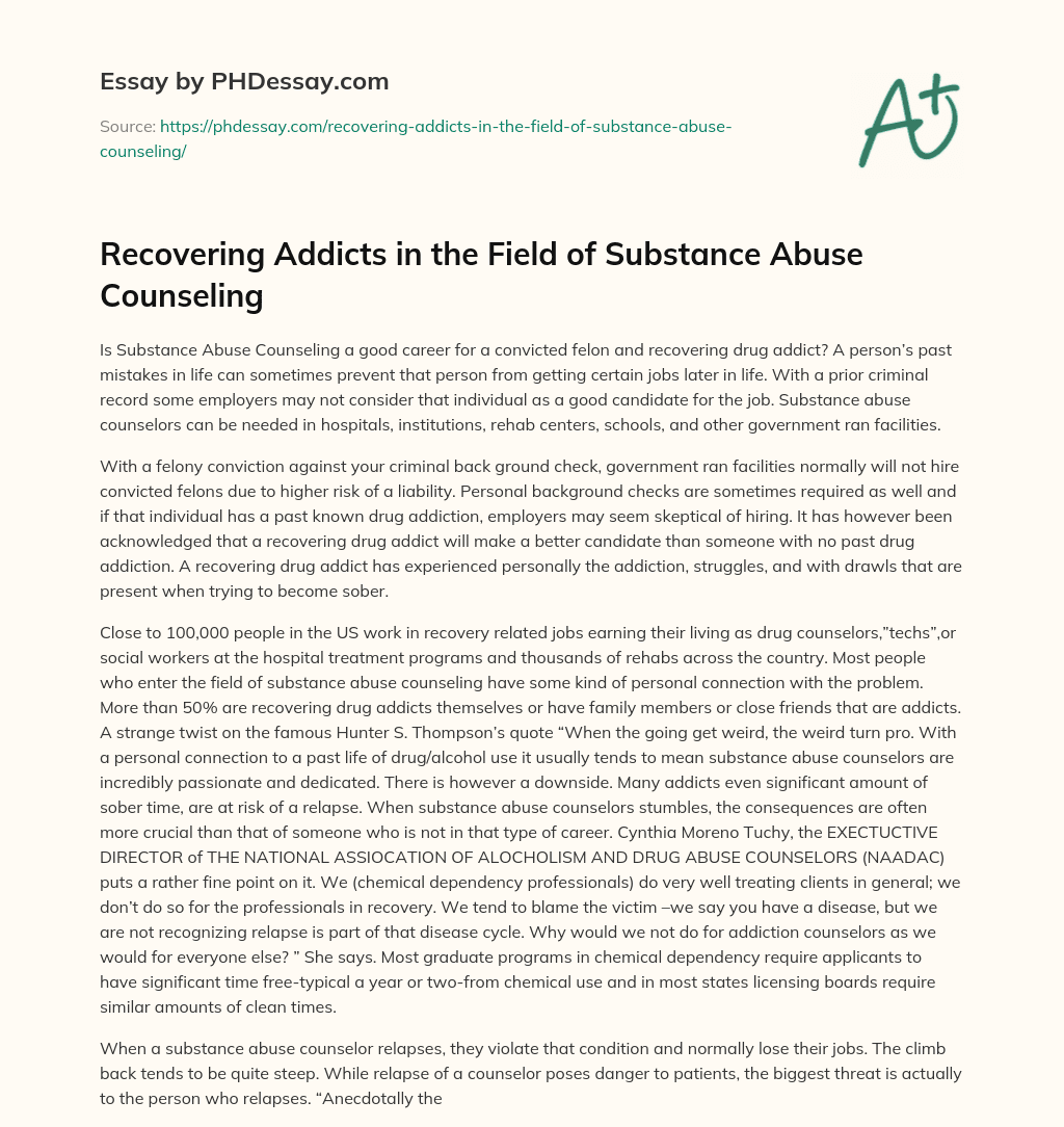 Recovering Addicts in the Field of Substance Abuse Counseling essay