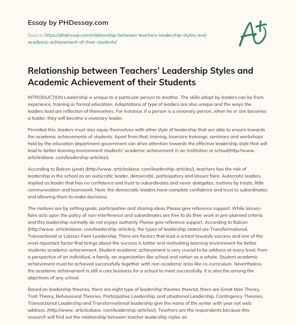 Relationship between Teachers’ Leadership Styles and Academic Achievement of their Students essay