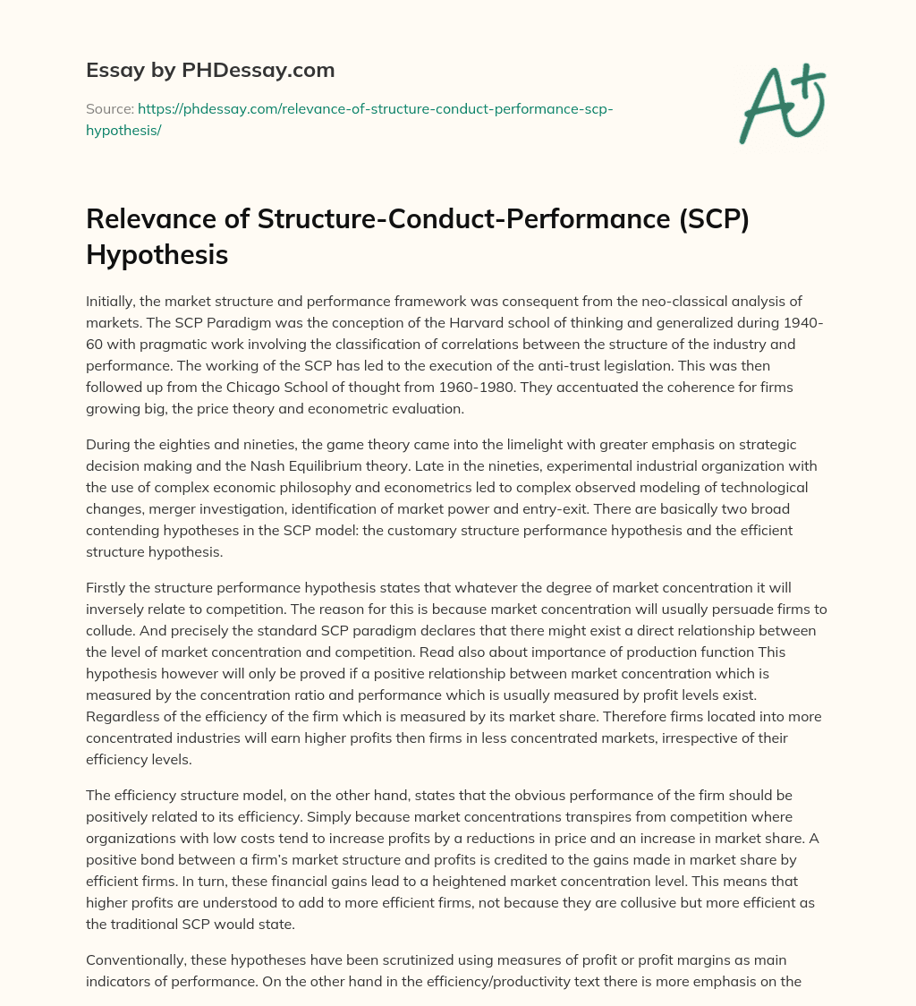 Relevance Of Structure-Conduct-Performance (Scp) Hypothesis Essay ...