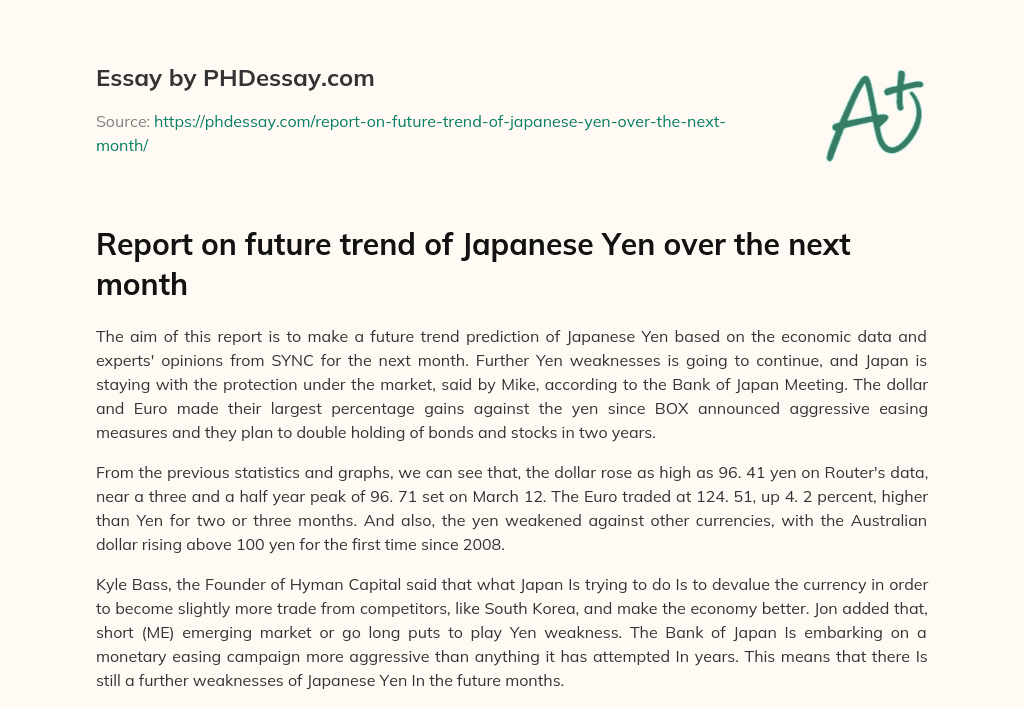 Report on future trend of Japanese Yen over the next month essay