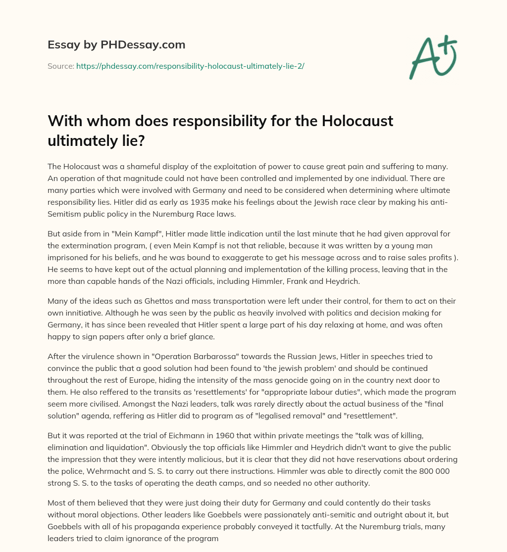 With whom does responsibility for the Holocaust ultimately lie? essay