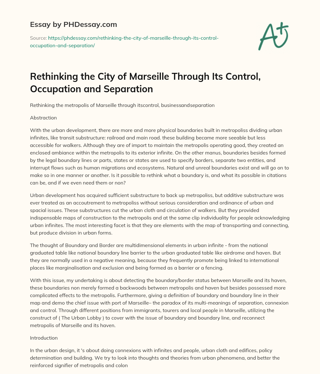 Rethinking the City of Marseille Through Its Control, Occupation and Separation essay
