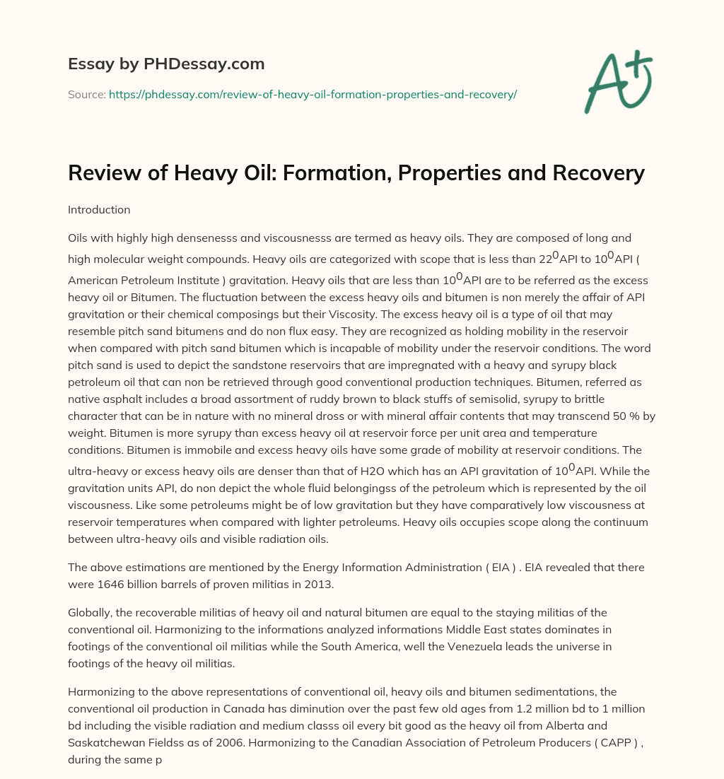Review of Heavy Oil: Formation, Properties and Recovery essay