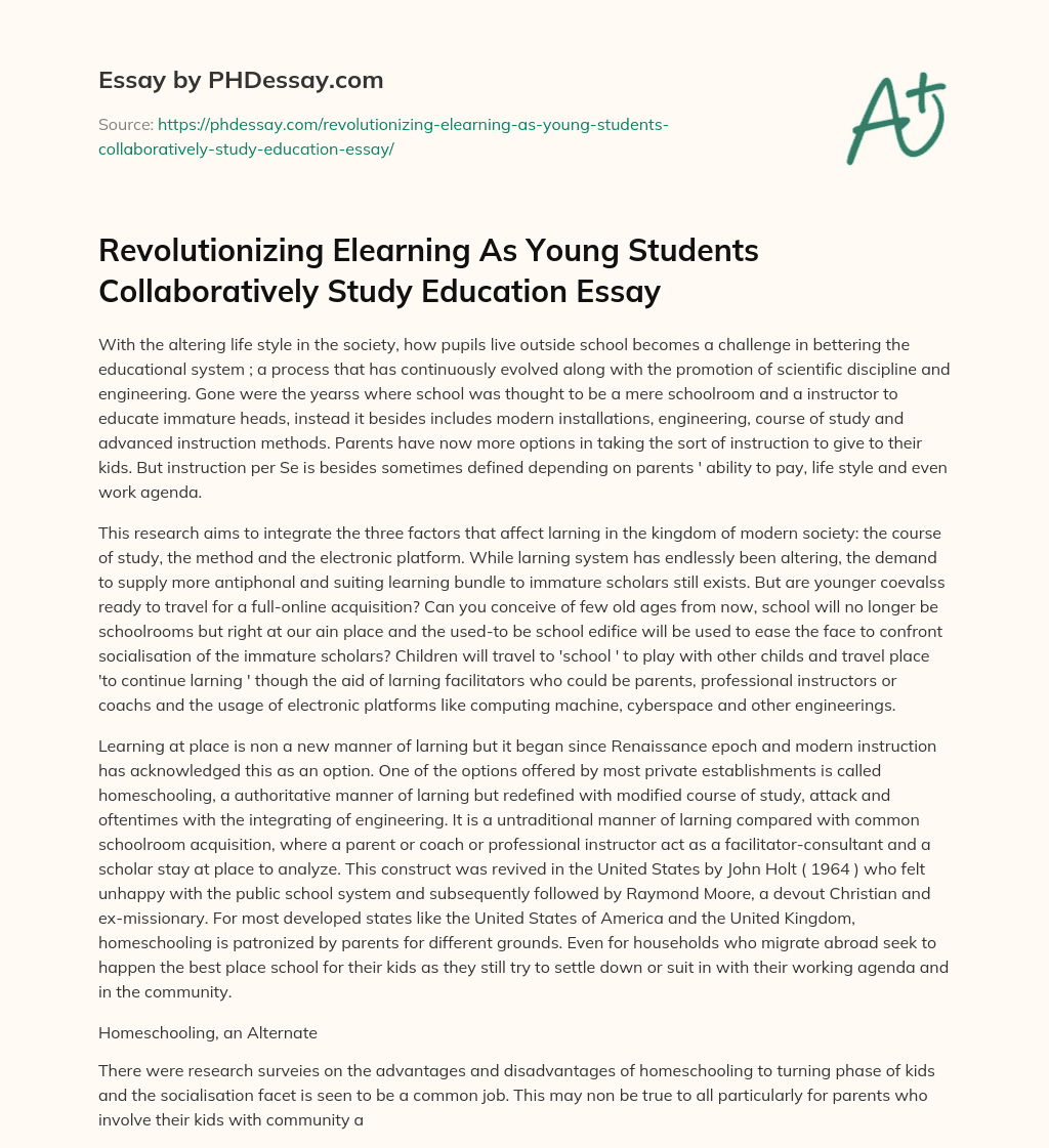 Revolutionizing Elearning As Young Students Collaboratively Study Education Essay essay
