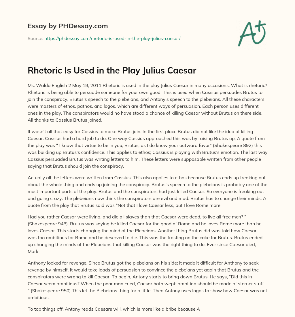 Rhetoric Is Used in the Play Julius Caesar essay