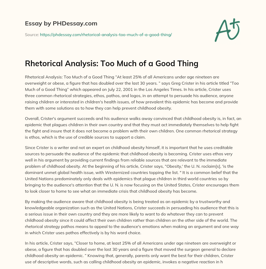 Rhetorical Analysis: Too Much of a Good Thing essay