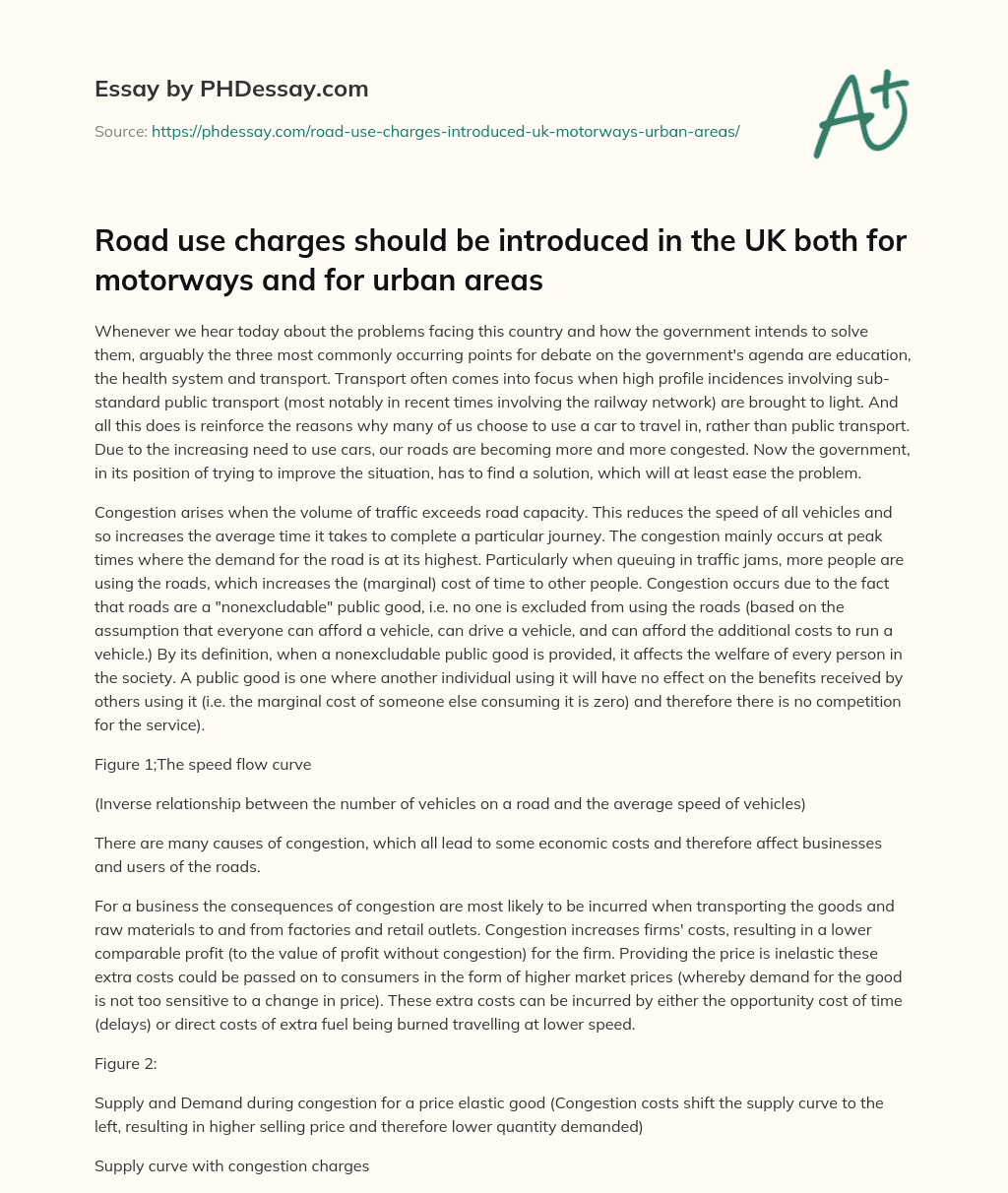 Road use charges should be introduced in the UK both for motorways and for urban areas essay