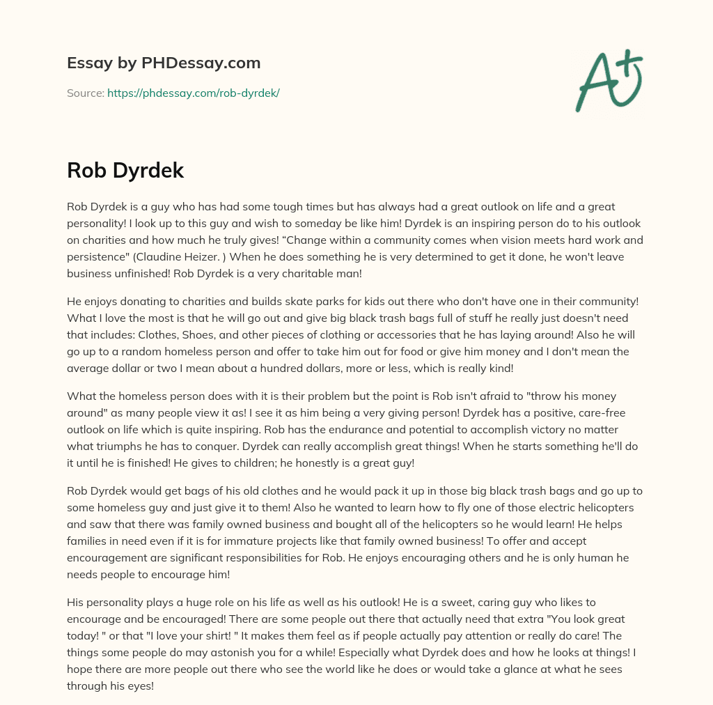 Inspiring Philanthropist: Rob Dyrdek’s Charitable Outlook on Life essay