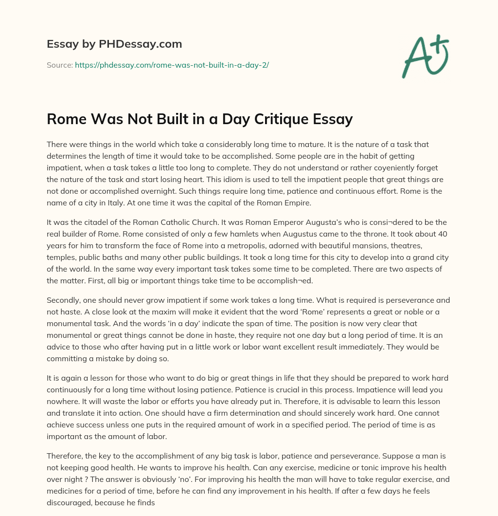 Rome Was Not Built in a Day Critique Essay essay