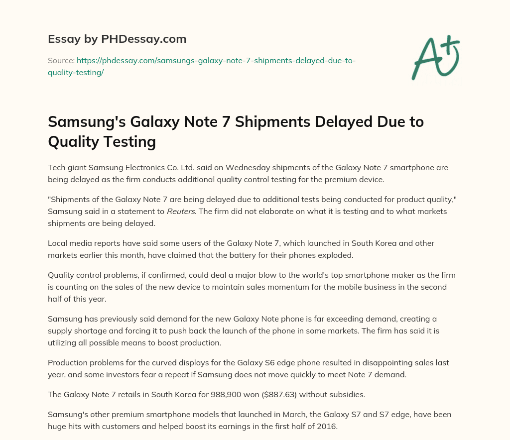 Samsung’s Galaxy Note 7 Shipments Delayed Due to Quality Testing essay
