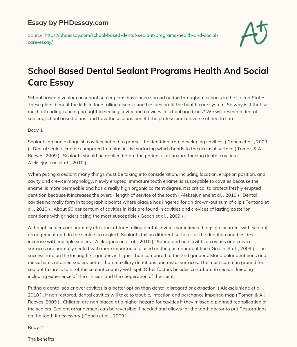 School Based Dental Sealant Programs Health And Social Care Essay essay