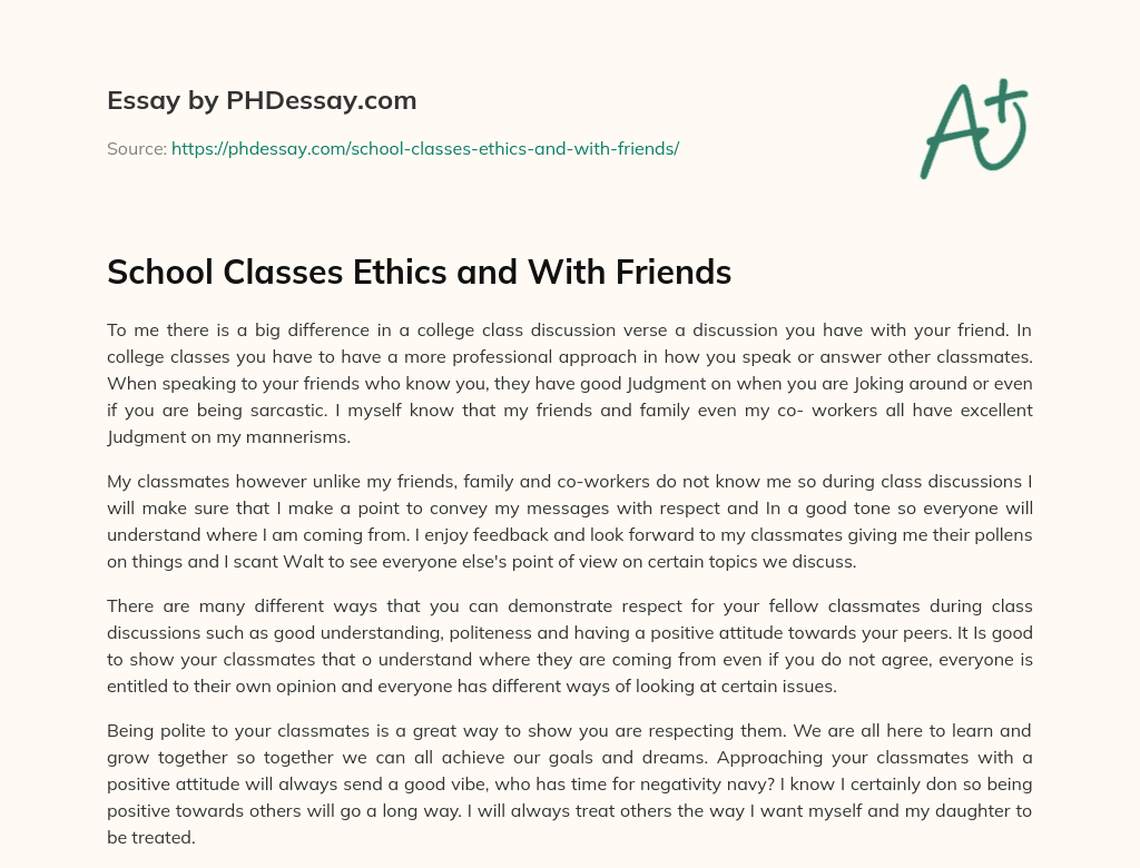 School Classes Ethics and With Friends essay