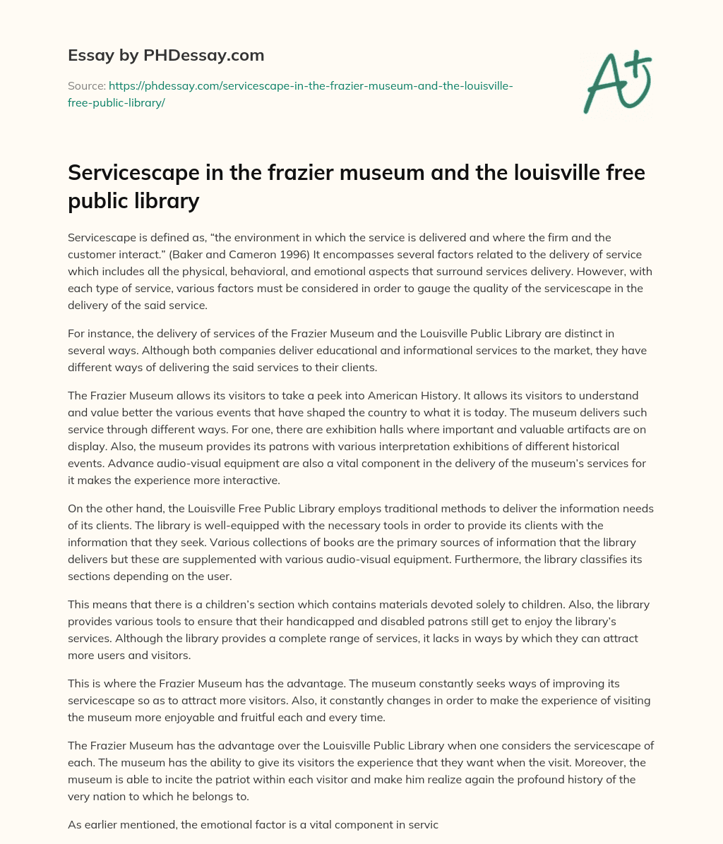 Servicescape in the frazier museum and the louisville free public library essay