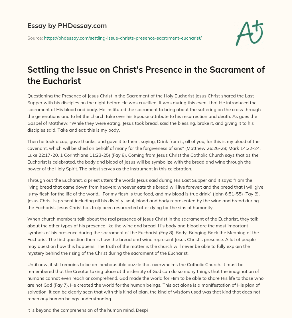Settling the Issue on Christ’s Presence in the Sacrament of the Eucharist essay