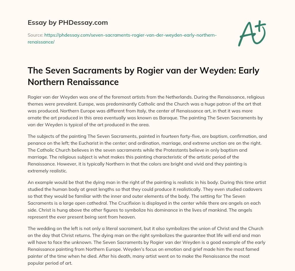 The Seven Sacraments by Rogier van der Weyden: Early Northern Renaissance essay