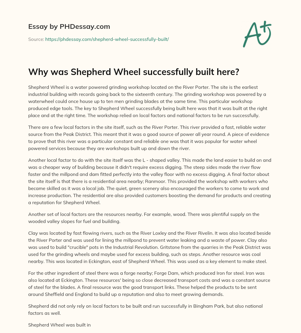 Why was Shepherd Wheel successfully built here? essay