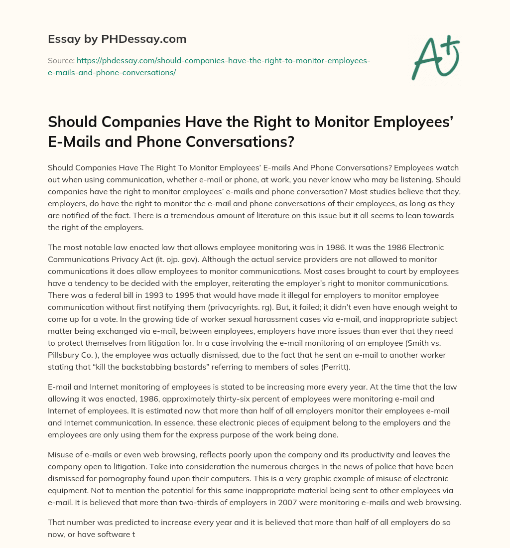 Should Companies Have the Right to Monitor Employees’ E-Mails and Phone Conversations? essay