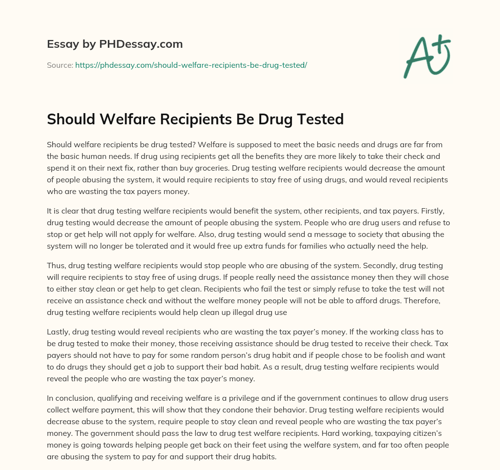 Should Welfare Recipients Be Drug Tested essay