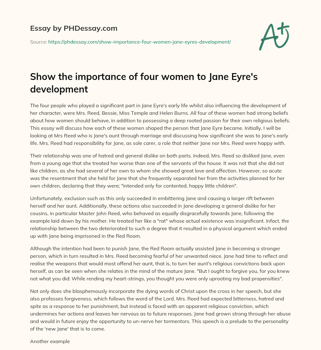 Show the importance of four women to Jane Eyre’s development essay