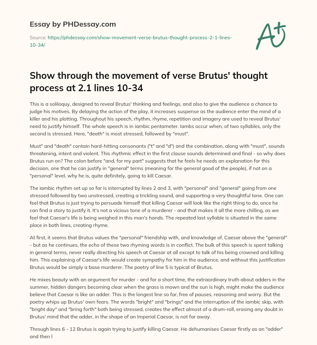 Show through the movement of verse Brutus’ thought process at 2.1 lines 10-34 essay
