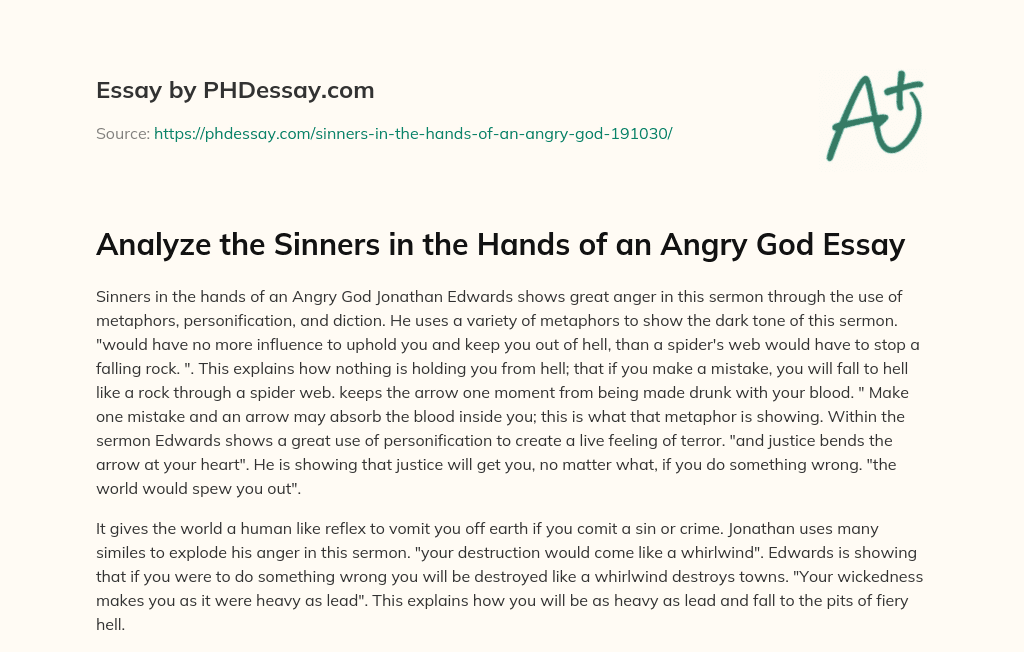 Sinners in the Hands of an Angry God: Edwards’ Use of Metaphors, Personification, and Diction to Convey a Dark essay