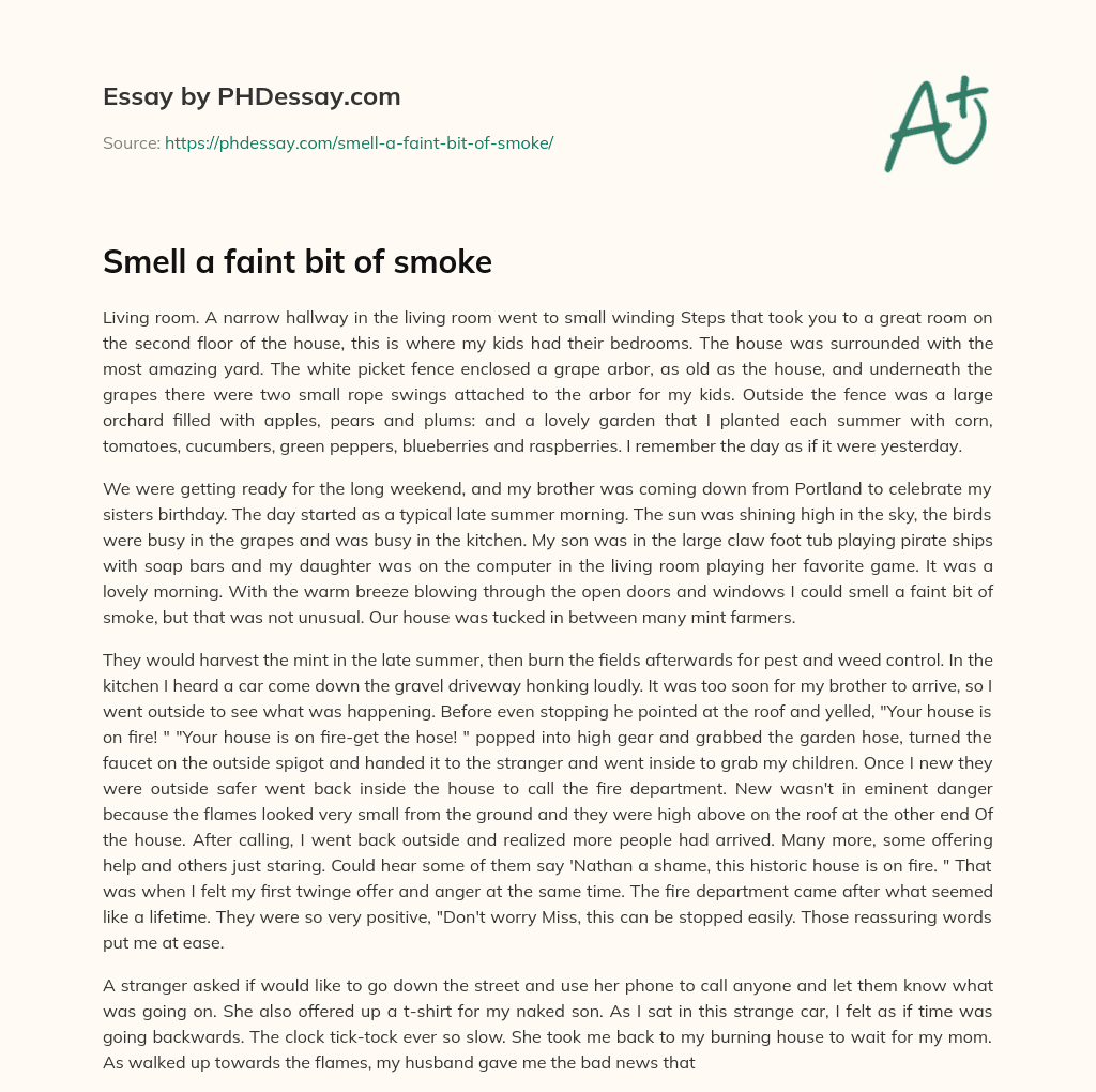Smell a faint bit of smoke essay