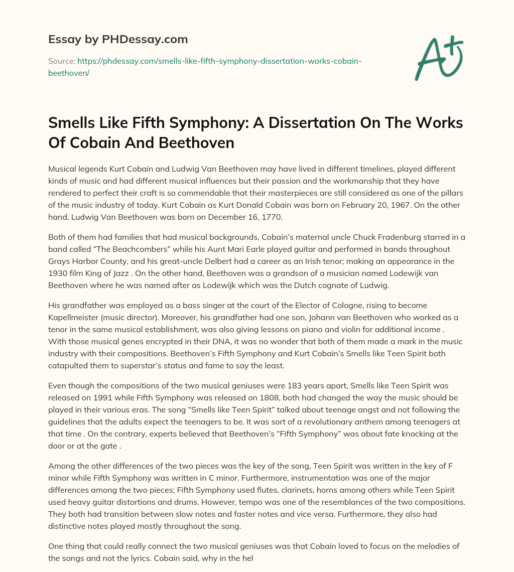 Smells Like Fifth Symphony: A Dissertation On The Works Of Cobain And Beethoven essay