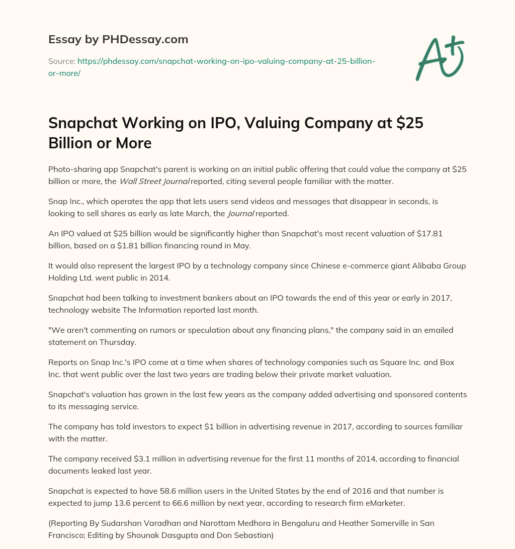 Snapchat Working on IPO, Valuing Company at $25 Billion or More essay