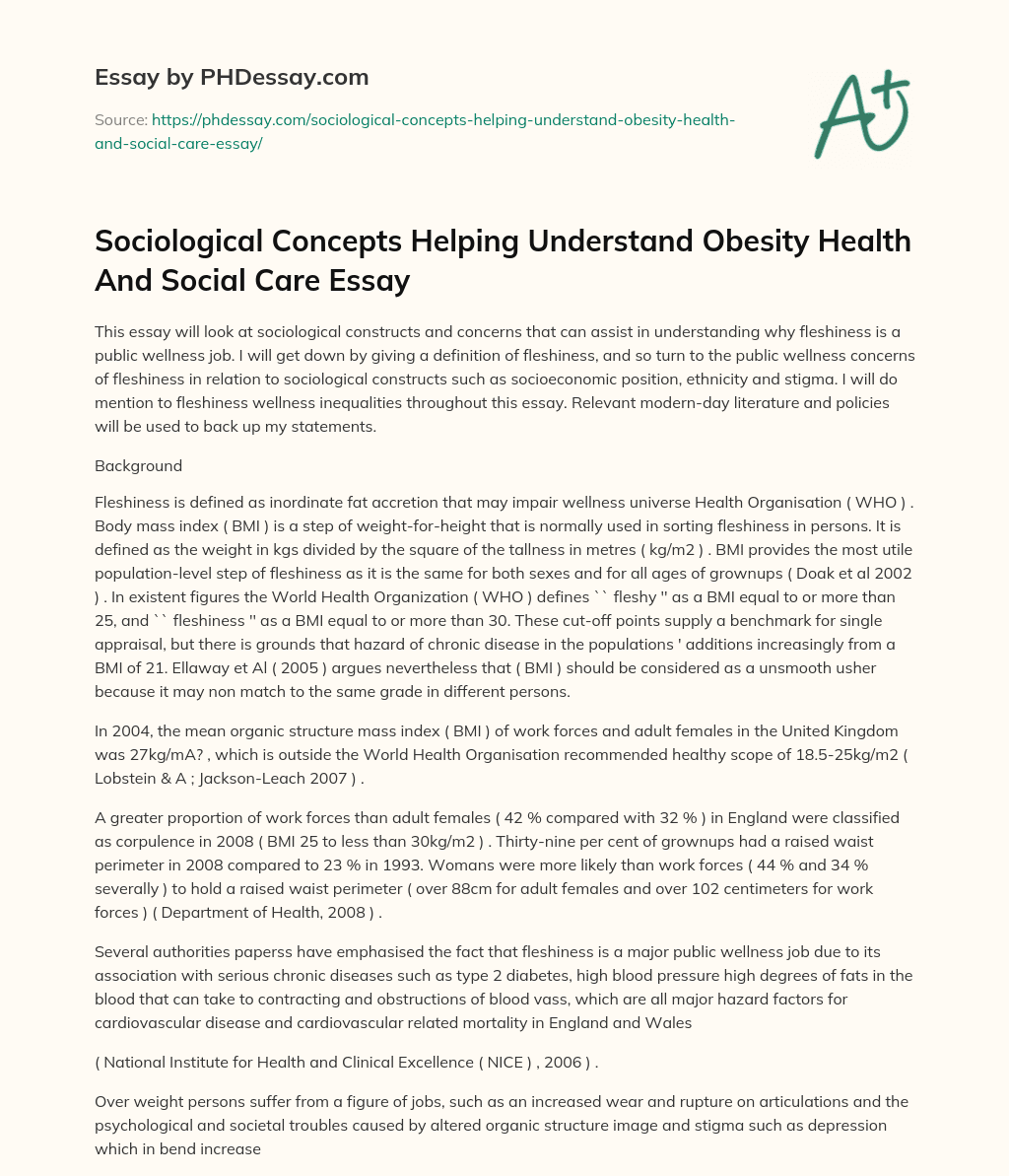 Sociological Concepts Helping Understand Obesity Health And Social Care Essay essay