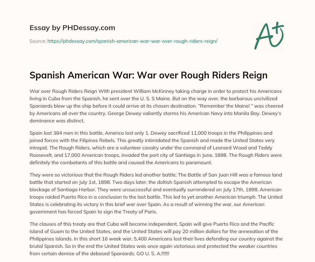 Spanish American War: War over Rough Riders Reign essay