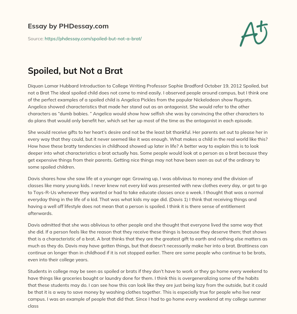 Spoiled, but Not a Brat essay