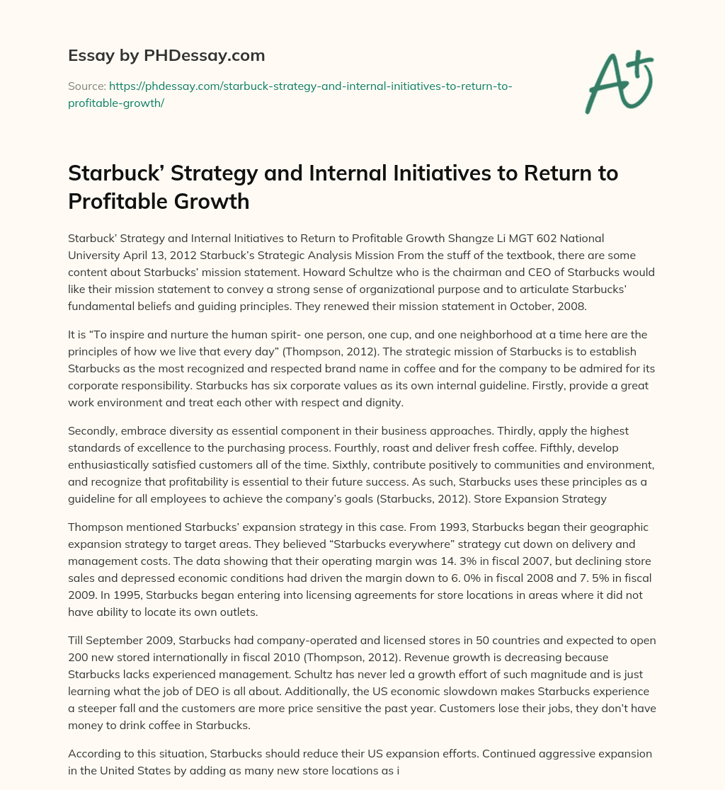 Starbuck’ Strategy and Internal Initiatives to Return to Profitable Growth essay