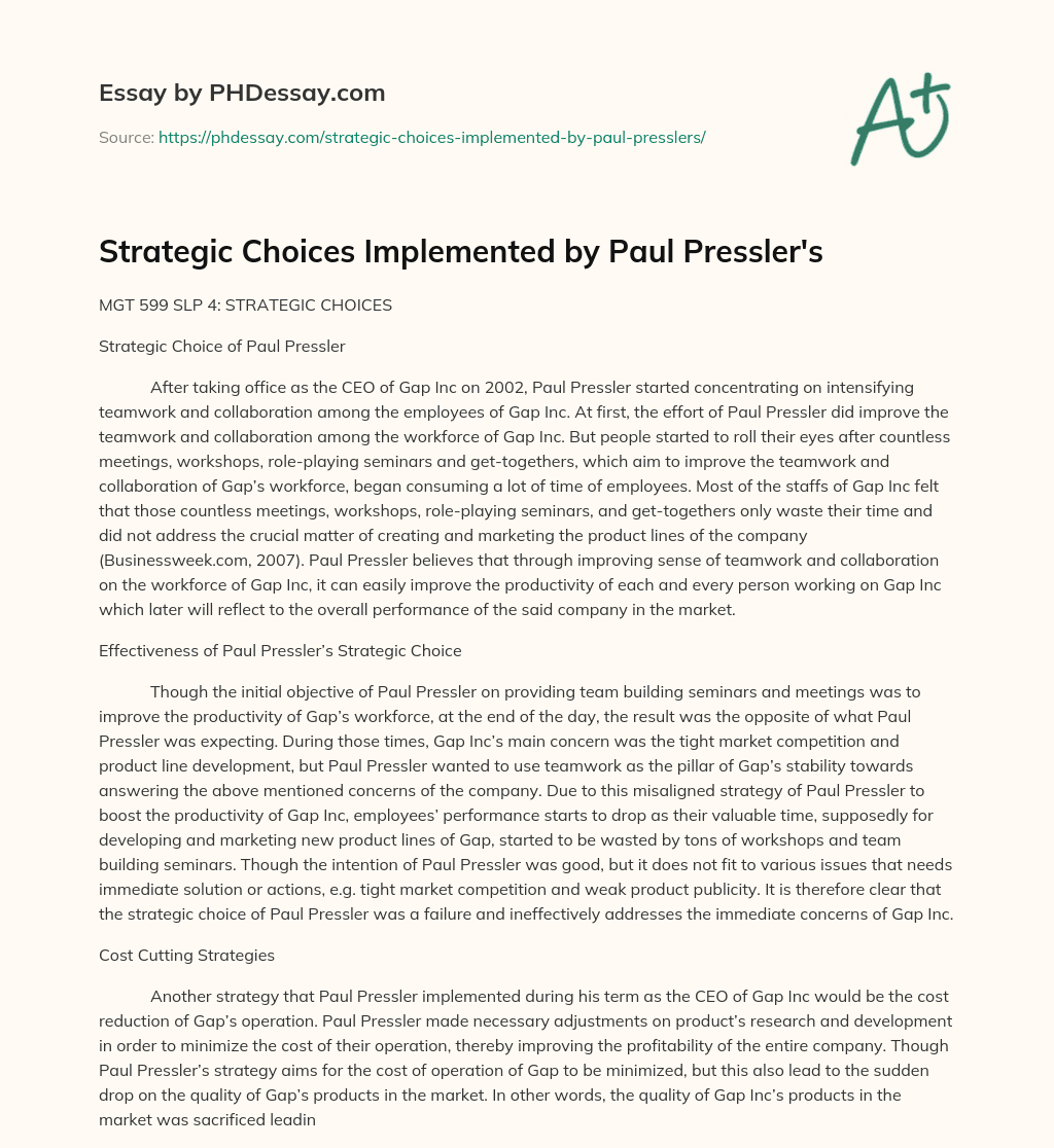 Strategic Choices Implemented by Paul Pressler’s essay